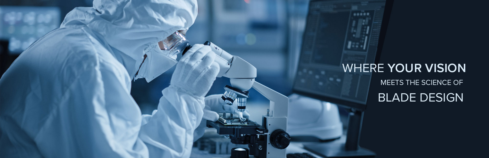 Scientist Vision Blade Design